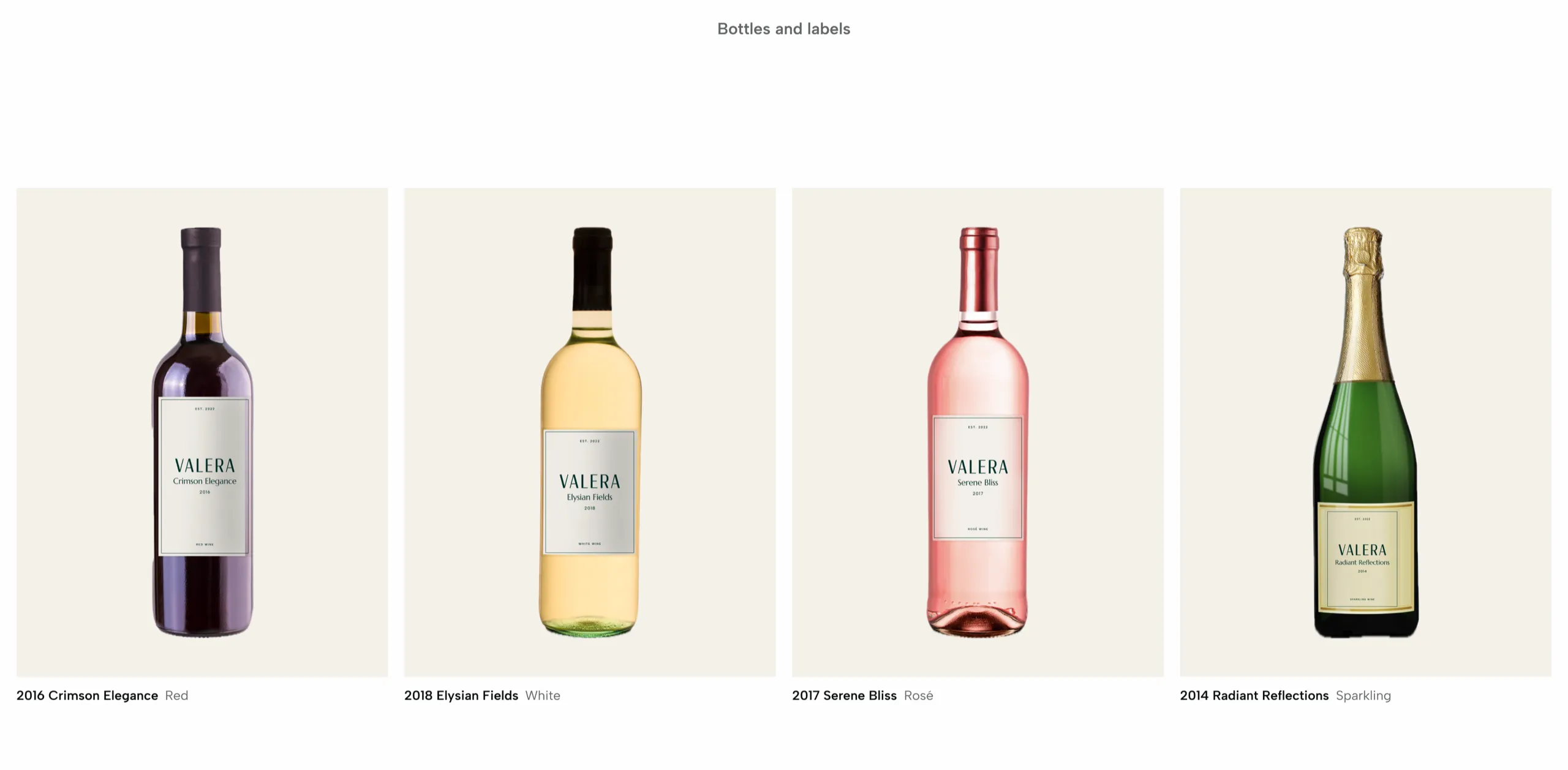 Four Valera bottles with their own labels, the 2016 Crimson Elegance red, the 2018 Elysian Fields white, the 2017 Serene Bliss rosé and the 2014 Radiant Reflections sparkling